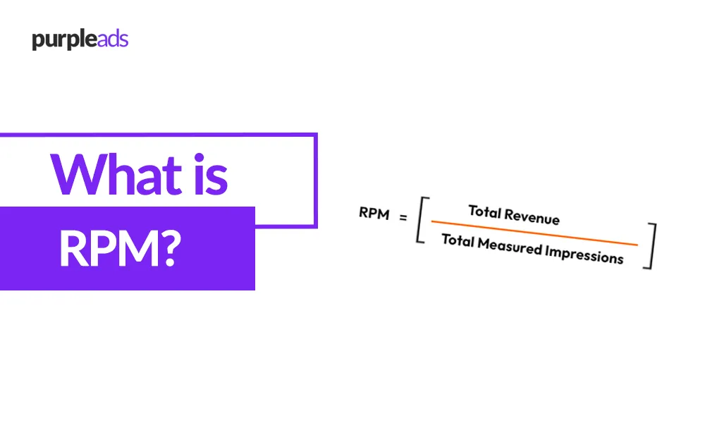RPM: The Key Metric for Measuring Advertising Effectiveness